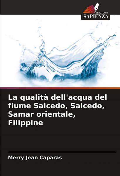 Produktbild: La qualit&agrave; dell'acqua del fiume Salcedo, Salcedo, Samar orientale, Filippine