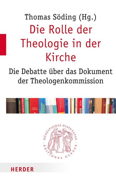 Produktbild: Die Rolle der Theologie in der Kirche