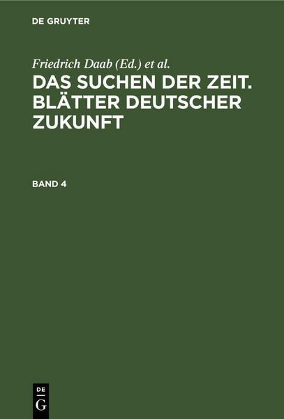 Produktbild: Das Suchen der Zeit. Bl&auml;tter deutscher Zukunft. Band 4