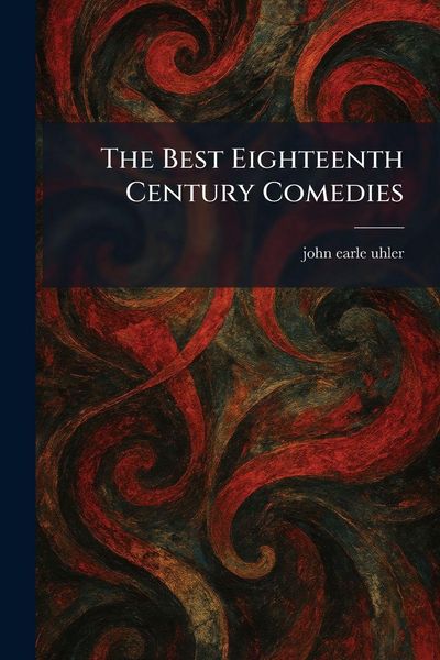 Produktbild: The Best Eighteenth Century Comedies