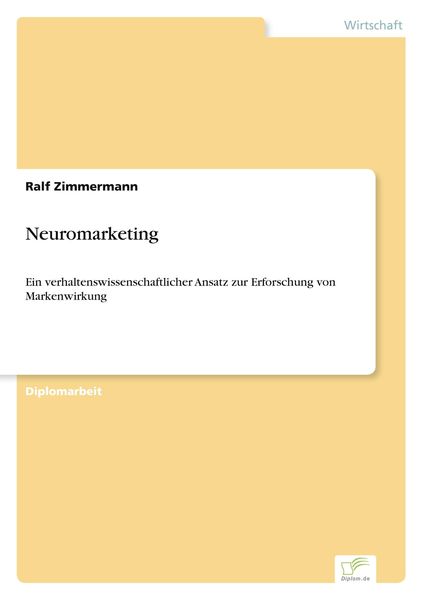 Neuromarketing, Taschenbuch von Ralf Zimmermann, GRIN, 9783838691237