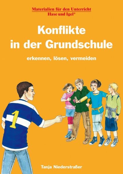 Konflikte in der Grundschule, Taschenbuch von Tanja Niederstrasser, Hase und Igel Verlag, 978-3-86760-843-5