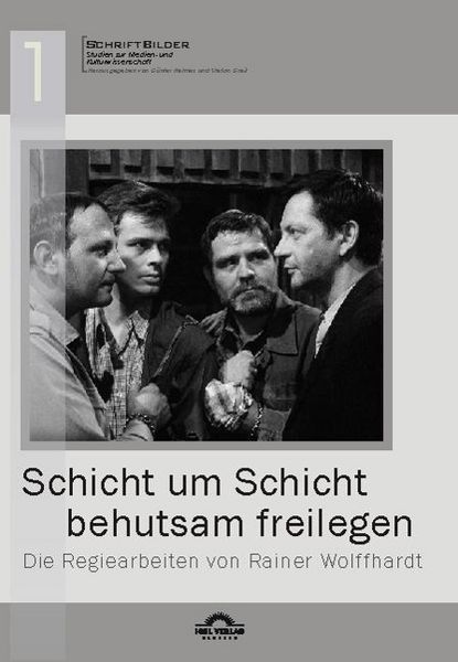 Produktbild: "Schicht um Schicht behutsam freilegen" - Die Regiearbeiten von Rainer Wolffhardt