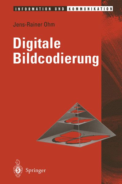 Digitale Bildcodierung, Taschenbuch von Jens Ohm, Springer Berlin, 9783642793608