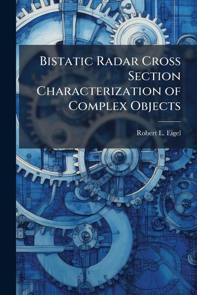 Produktbild: Bistatic Radar Cross Section Characterization of Complex Objects