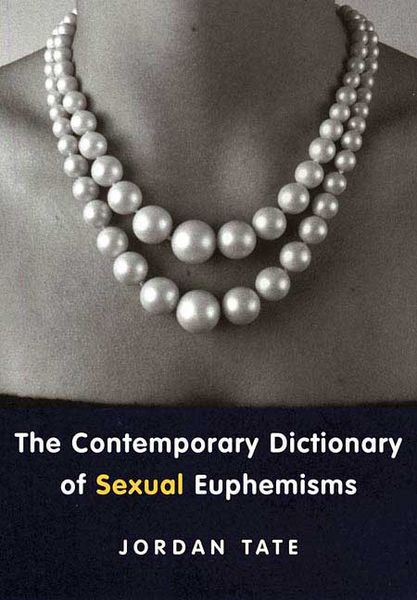 Produktbild: The Contemporary Dictionary of Sexual Euphemisms