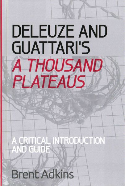 Produktbild: Deleuze and Guattari's a Thousand Plateaus