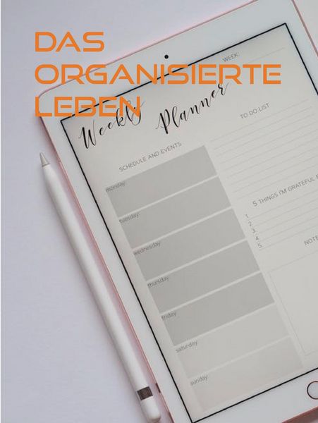 Produktbild: Das organisierte Leben