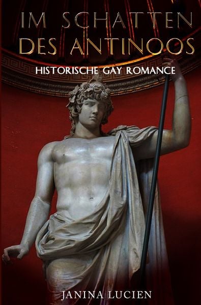 Im Schatten des Antinoos, Taschenbuch von Janina Lucien, Epubli, 9783756548439