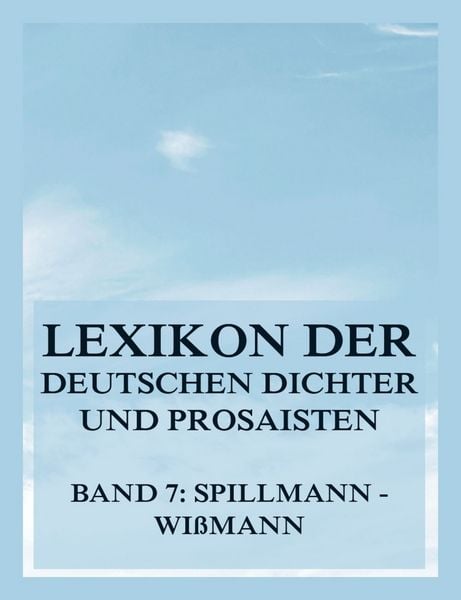 Lexikon der deutschen Dichter und Prosaisten vom Beginn des 19. Jahrhunderts bis zur Gegenwart, Taschenbuch von Franz Brümmer, Jazzybee Verlag,
