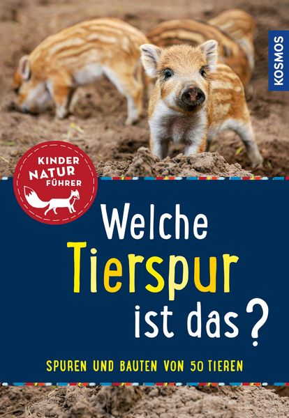 Produktbild: Welche Tierspur ist das? Kindernaturf&uuml;hrer