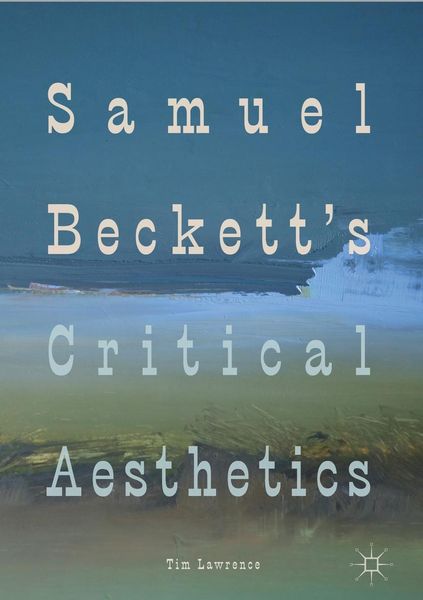 Produktbild: Samuel Beckett's Critical Aesthetics