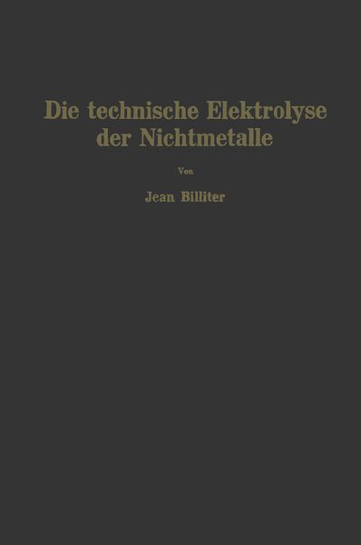 Produktbild: Die technische Elektrolyse der Nichtmetalle