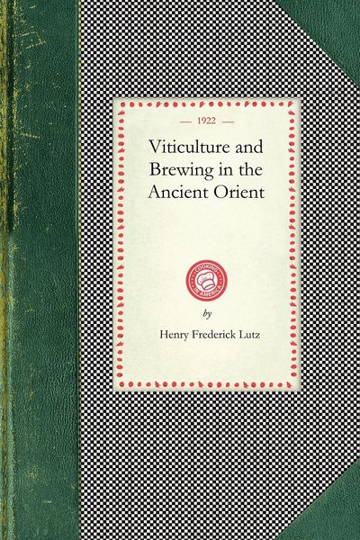 Produktbild: Viticulture and Brewing in the Ancient Orient