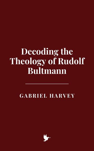Produktbild: Decoding the Theology of Rudolf Bultmann