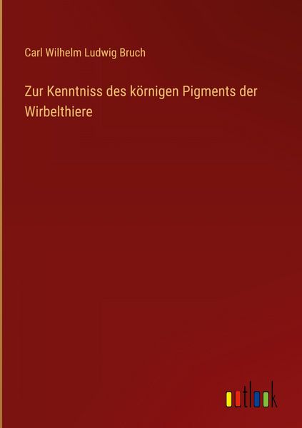 Produktbild: Zur Kenntniss des k&ouml;rnigen Pigments der Wirbelthiere