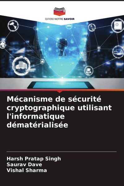 Produktbild: M&eacute;canisme de s&eacute;curit&eacute; cryptographique utilisant l'informatique d&eacute;mat&eacute;rialis&eacute;e