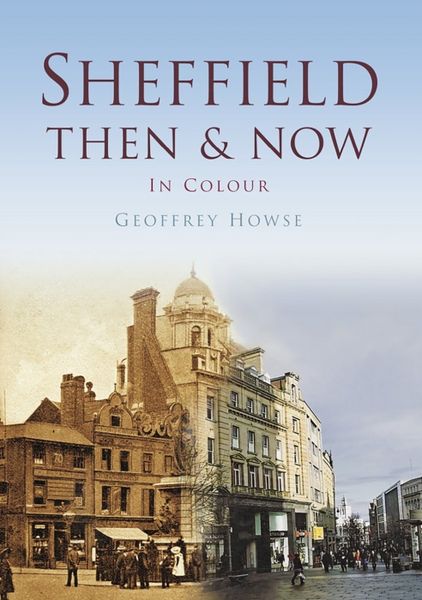 Produktbild: Howse, G: Sheffield Then & Now