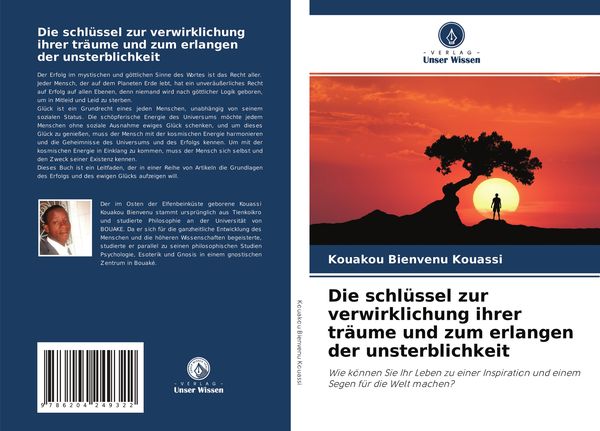 Die schlüssel zur verwirklichung ihrer träume und zum erlangen der unsterblichkeit, Taschenbuch von Kouakou Bienvenu KOUASSI, Verlag Unser Wissen,