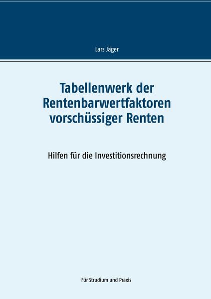 Produktbild: Tabellenwerk der Rentenbarwertfaktoren vorsch&uuml;ssiger Renten