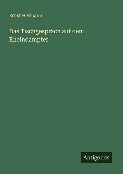 Produktbild: Das Tischgespr&auml;ch auf dem Rheindampfer
