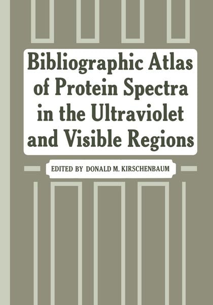 Produktbild: Bibliographic Atlas of Protein Spectra in the Ultraviolet and Visible Regions