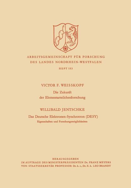 Produktbild: Die Zukunft der Elementarteilchenforschung. Das Deutsche Elektronen-Synchrotron (DESY) Eigenschaften und Forschungsm&ouml;glichkeiten