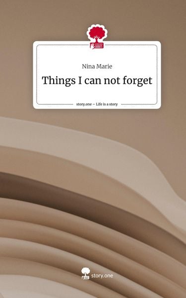Produktbild: Things I can not forget. Life is a Story - story.one