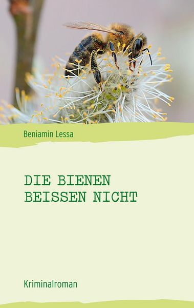 Produktbild: Die Bienen bei&szlig;en nicht