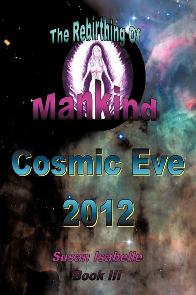 Produktbild: Cosmic Eve 2012 Rebirthing Mankind