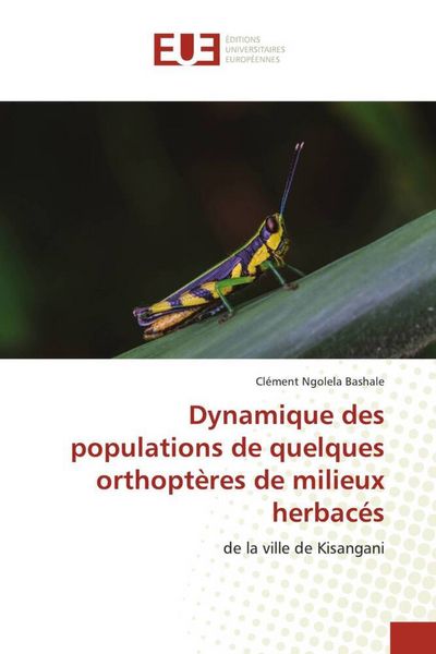 Produktbild: Dynamique des populations de quelques orthopt&egrave;res de milieux herbac&eacute;s