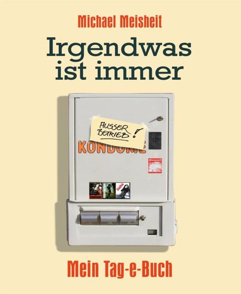 Produktbild: Irgendwas ist immer - Mein Tag-e-Buch