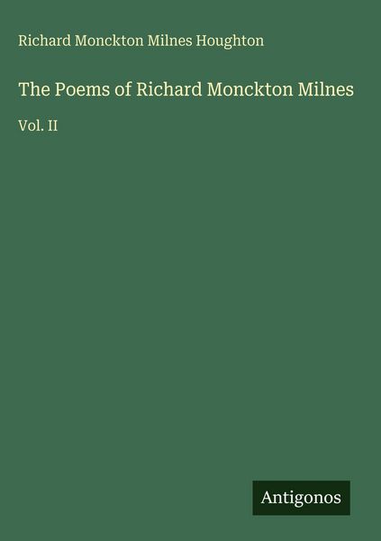 Produktbild: The Poems of Richard Monckton Milnes