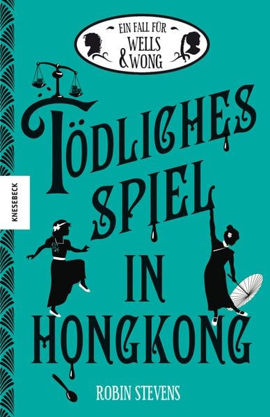 Tödliches Spiel in Hongkong, Gebundene Ausgabe von Robin Stevens, Knesebeck