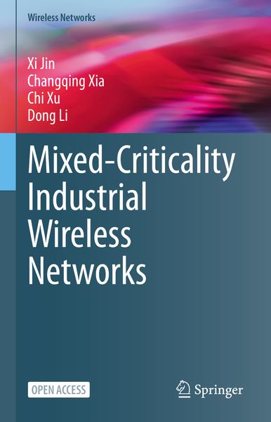 Produktbild: Mixed-Criticality Industrial Wireless Networks