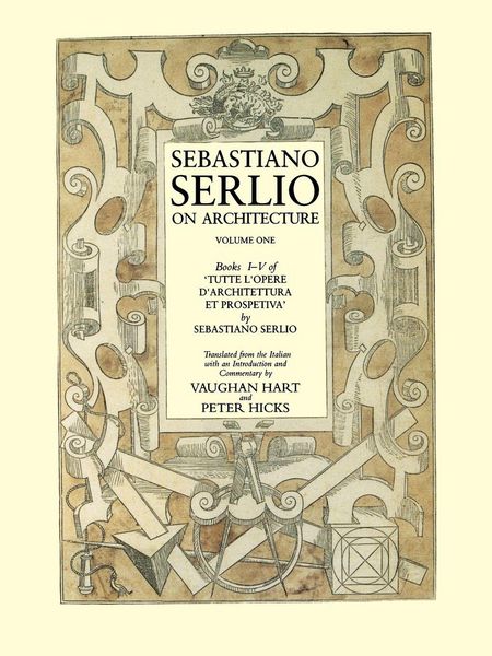 Produktbild: Sebastiano Serlio on Architecture, Volume One, Books I-V of 'Tutte L'Opere D'Architecttura Et Prospetiva'