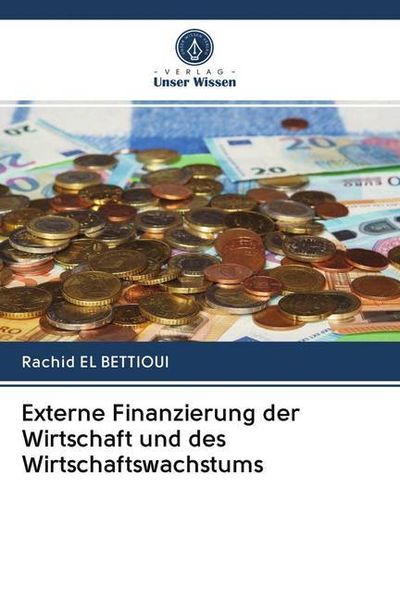 Produktbild: Externe Finanzierung der Wirtschaft und des Wirtschaftswachstums