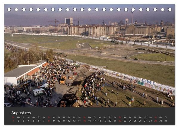 Produktbild: Berlin - der Fall der Mauer (Tischkalender 2027 DIN A5 quer), CALVENDO Monatskalender