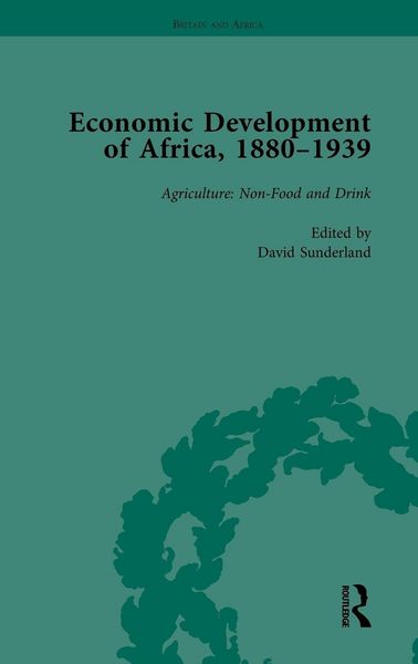 Produktbild: Economic Development of Africa, 1880-1939 vol 1