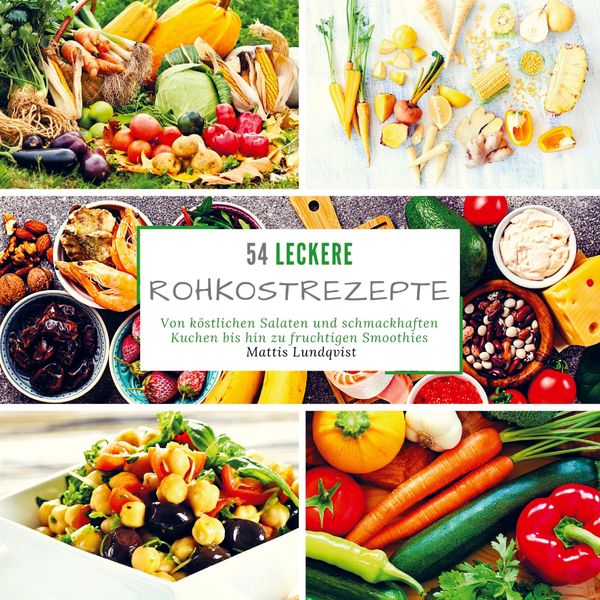 Produktbild: 54 leckere Rohkostrezepte