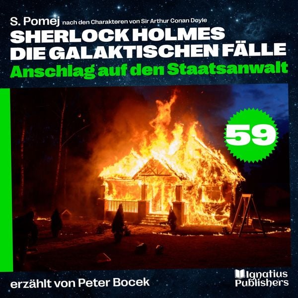 Anschlag auf den Staatsanwalt (Sherlock Holmes - Die galaktischen Fälle, Folge 59) - Arthur Conan Doyle , S. Pomej, Audio, 9783711911148
