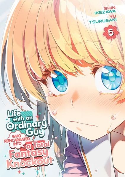Produktbild: Life with an Ordinary Guy Who Reincarnated into a Total Fantasy Knockout Vol. 5