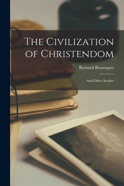 Produktbild: The Civilization of Christendom: And Other Studies