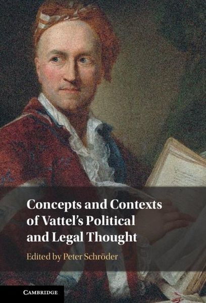 Produktbild: Concepts and Contexts of Vattel's Political and Legal Thought