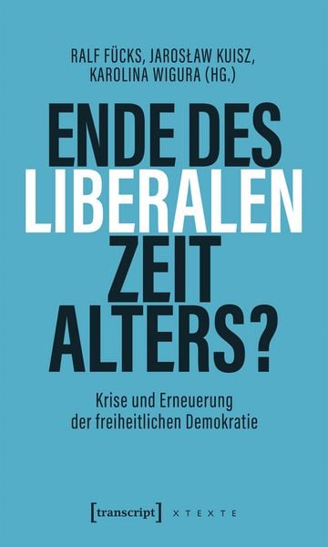 Produktbild: Ende des liberalen Zeitalters?