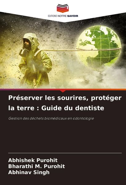 Produktbild: Pr&eacute;server les sourires, prot&eacute;ger la terre : Guide du dentiste