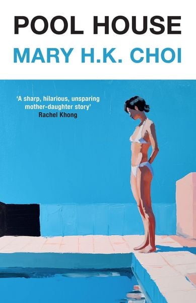 Pool House, Gebundene Ausgabe von Mary H. K. Choi, Phoenix, 978-1-399-64156-2