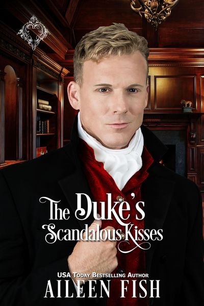 Produktbild: The Duke's Scandalous Kisses (Once Upon a Duke)
