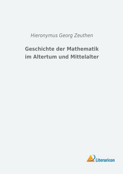 Produktbild: Geschichte der Mathematik im Altertum und Mittelalter