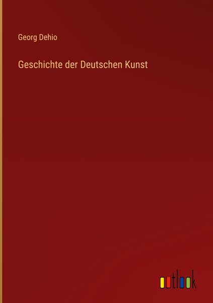 Produktbild: Geschichte der Deutschen Kunst